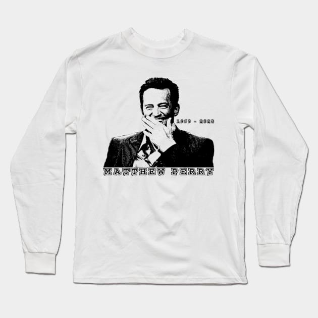 Matthew Perry RIP Long Sleeve T-Shirt by Berujung Harmony